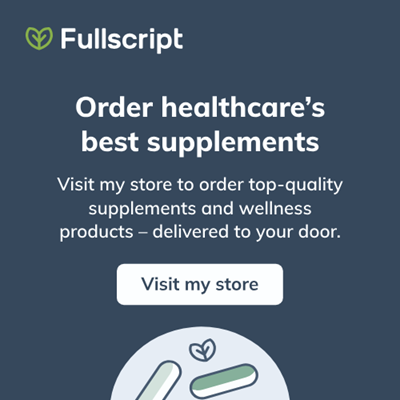 Order supplements through my Fullscript store.